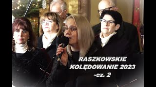 Raszkowskie kolędowanie 2023  część 2 [upl. by Annoval]