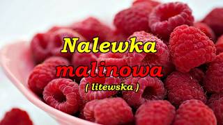 Nalewka malinowa  litewska [upl. by Ayal]