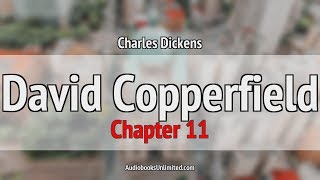 David Copperfield Audiobook Chapter 11 [upl. by Eniamrej]