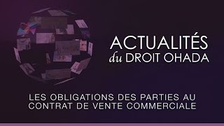 Les obligations des parties au contrat de vente commerciale [upl. by Eeldivad725]