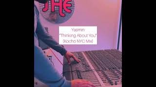 Yasmin  Thinking About You Kocho NYC Mix  Live Jam  MPC ONE with some outboard ANALOG [upl. by Asset521]