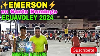 ECUAVOLEY EMERSON 2024 BOLLERO VS EL GRAN EMERSON FULL ECUAVOLEY EN STO DOMINGO ecuavoleystodomingo [upl. by Casteel672]