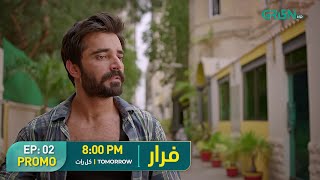 Faraar  Episode 02 Promo  Tomorrow 800 PM  Hamza Ali Abbasi amp Ahmed Ali Akbar  Green TV [upl. by Ivey]