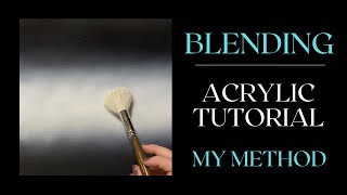 My Acrylic Blending Method  Plus extra tips New view amp audio [upl. by Orwin725]