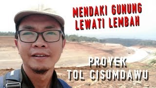 Proyek Tol Cisumdawu Seksi 1 Di Belakang UNPAD Jatinangor [upl. by Eiloj]