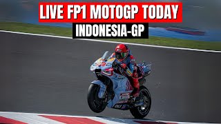 LIVE FP1 FP2 INDONESIA MOTOGP TODAY At MANDALIKA CIRCUIT [upl. by Saravat]