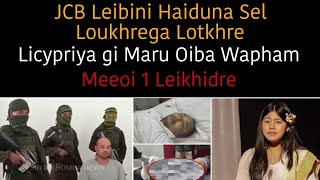 JCB Leibini Haiduna Sel Loukhrega Lotkhre  Licypriya gi Maru Oiba Wapham  Meeoi 1 Leikhidre🔥 [upl. by Sorgalim]