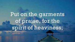 Garments of Praise by Robin Mark Lyrics [upl. by Sessilu908]