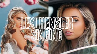 Lexi Hensler Singing Part 4 [upl. by Ludewig]