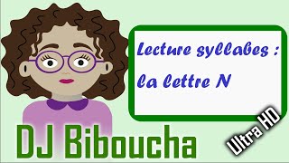 COMPTINE rap  Lecture de syllabes  La lettre N  DJ Biboucha pédagogie [upl. by Cir133]