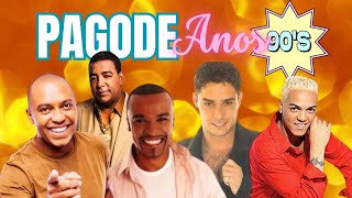 🔥PAGODE ANOS 90 ANTIGO As Melhores [upl. by Sacci]