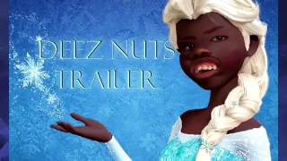 Let It Go Deez Nuts [upl. by Derian]