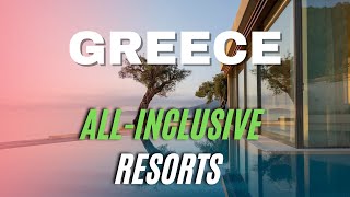 Top 10 Best Greece All Inclusive Resorts amp Hotels for 2023 [upl. by Joo267]