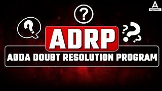 🔴 ADRP  ADDA DOUBT RESOLUTION PROGRAM  CLEAR YOUR DOUBTS WITH EXPERT FACULTY [upl. by Lundt86]