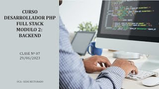 Clase 07 PHP Desarrollador PHP Full Stack  Módulo 2 Backend 29062023 [upl. by Mildrid]