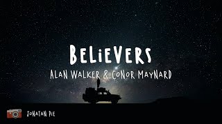 Alan Walker Conor Maynard  Believers Lyric Video [upl. by Parks]