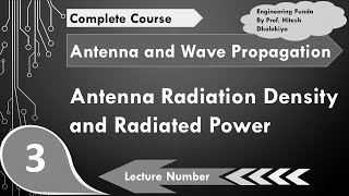 Antenna Radiation Density amp Radiated Power in Antenna and Wave Propagation by Engineering Funda [upl. by Emiline46]