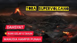 LETUSAN GUNUNG TOBA TERDAHSYAT BIKIN DUNIA GELAP GULITA [upl. by Amalea]