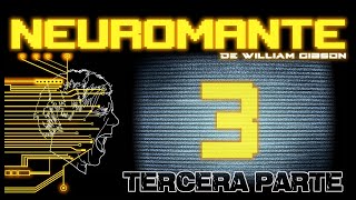 Audiolibro Neuromante  Tercera Parte  de William Gibson  Cyberpunk [upl. by Teddman42]