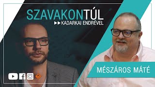 Szavakon túl  Mészáros Máté Klubrádió [upl. by Ulda]