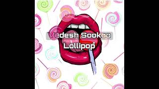 Lollipop  Vedesh Sookoo  Chutney [upl. by Trillby]