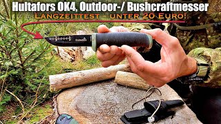 OK4  Das günstige Outdoor Messer das was taugt  Langzeittest Bushcraft amp Survival Messer [upl. by Deer330]