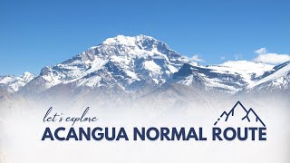 Explore the Aconcagua Normal Route itinerary  Aconcagua  Shikharcom [upl. by Doug649]