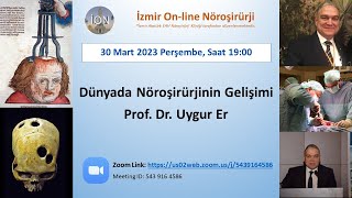 İON 333 Lecture Er Dünyada Nöroşirürjinin Gelişimi 300323 [upl. by Anawit]