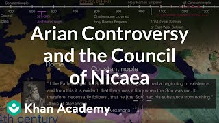 Arian Controversy and the Council of Nicaea  World History  Khan Academy [upl. by Dlorrej758]