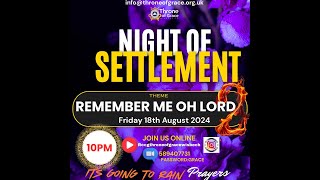 Night of Settlement  October 2024  Remember me oh Lord II [upl. by Dnaltiac]