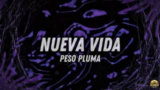 NUEVA VIDA Lyric Video  Peso Pluma [upl. by Speroni]