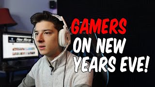 Every Gamer on New Years Eve be Like [upl. by Chemesh214]