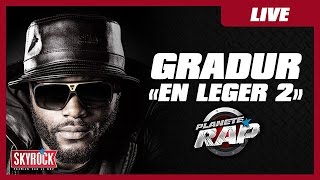 Gradur quotEn léger 2quot en live PlanèteRap [upl. by Ayimat]