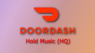 Doordash Hold Music HQ 2023 [upl. by Nanni]