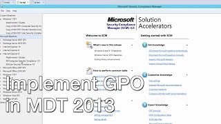 Deploying Local Group Policies with MDT 2013 Update 2 [upl. by Tonkin]