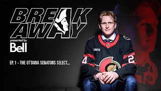 The Ottawa Senators Select  Breakaway presented by Bell S5 E1 [upl. by Eeralih]