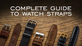 A Complete Guide to Watch Straps Everything You Should Know [upl. by Nazay]