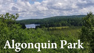 Algonquin Park Tour amp History Ontario Canada [upl. by Eilzel]