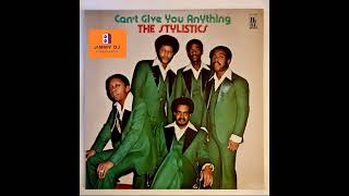 The Stylistics  Can’t Give You Anything But My Love  1976 [upl. by Hannazus]