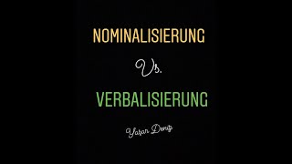 Nominalisierung Verbalisierung [upl. by Jasmina]