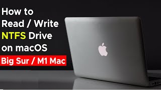 How to read  write NTFS drive on macOS Big Sur and Apple M1 Mac [upl. by Nyrmac]