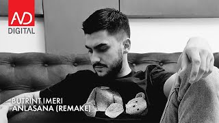 Butrint Imeri  Anlasana Remake [upl. by Jenni317]