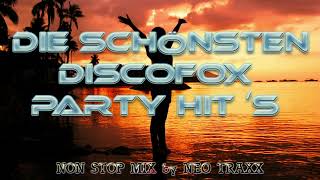 Die schönsten Discofox amp Party Hits non stop mixed by NEO TRAXX [upl. by Odessa]