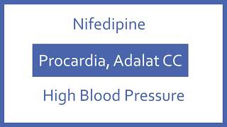 Nifedipine Pronunciation  Generic Name Brand Name Indication Top 200 Drugs PTCB PTCE NCLEX Test [upl. by Caresse548]