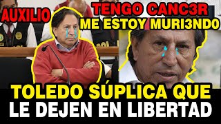 ALEJANDRO TOLEDO SUPLICA QUE LO DEJEN LIBRE [upl. by Neiht578]