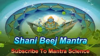 Powerful Shani Beej Mantra To Reflow Good Luck शनि बीज मंत्र [upl. by Ardnoik]