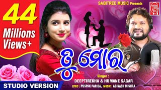 Tu Mora Odia Romantic Full Song  Humane Sagar  Diptirekha Padhi  Dekha Hela Jebe To Sathe [upl. by Tuddor]