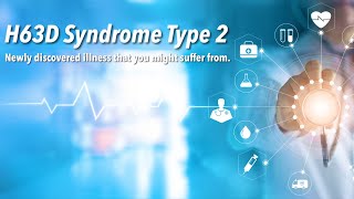 H63D Mutation Syndrom TYPE 2  Maybe your many symptoms have a common cause [upl. by Rondon]