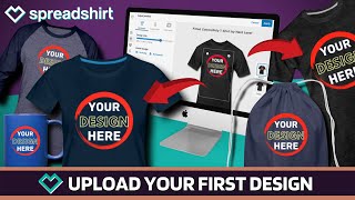 Getting Started On Spreadshirt  Upload Your First Design [upl. by Ulund266]