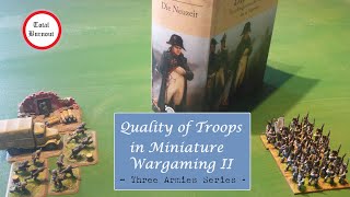 Quality of Troops in Miniature Wargaming II [upl. by Idnahs]